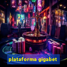 plataforma gigabet